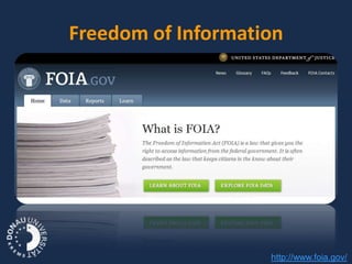 Freedom of Information




                    http://www.foia.gov/
 