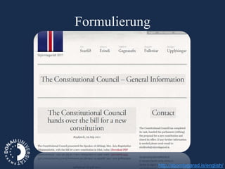 Formulierung




               http://stjornlagarad.is/english/
 