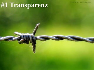 #1 Transparenz
 