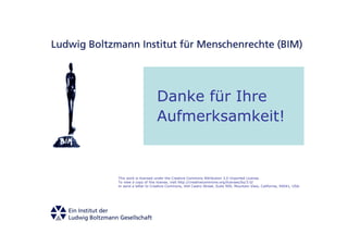 Danke für Ihre
                      Aufmerksamkeit!


This work is licensed under the Creative Commons Attribution 3.0 Unported License.
To view a copy of this license, visit http://creativecommons.org/licenses/by/3.0/
or send a letter to Creative Commons, 444 Castro Street, Suite 900, Mountain View, California, 94041, USA.
 