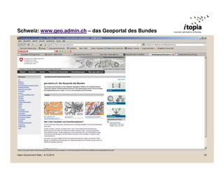 Schweiz: www.geo.admin.ch – das Geoportal des Bundes




Open Government Data – 6.10.2010                       23
 