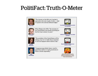 PolitiFact: Truth-O-Meter
 