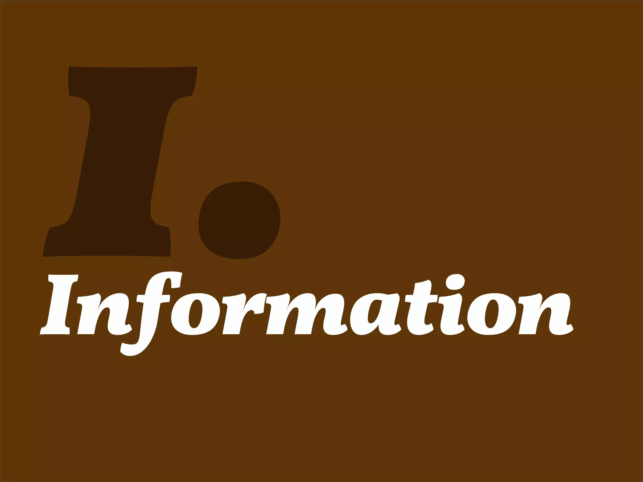 1.
Information
 
