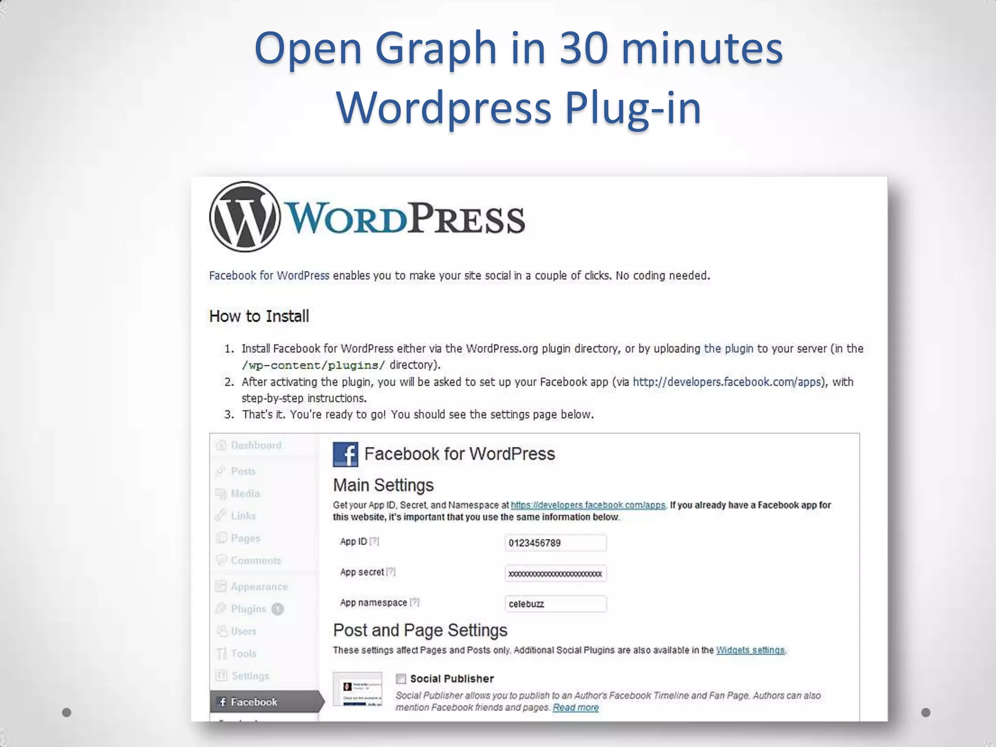 Open Graph in 30 minutes
   Wordpress Plug-in
 
