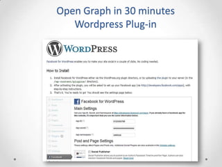 Open Graph in 30 minutes
   Wordpress Plug-in
 