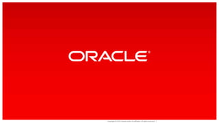 Copyright © 2017 Oracle and/or its affiliates. All rights reserved. |
 
