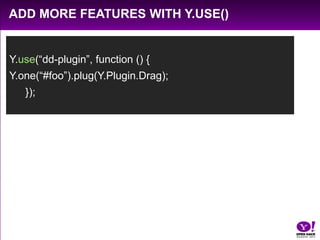 Add htmlY.one("#demo").append(“<p>I’m new here.</p>”);