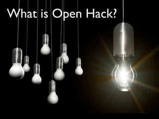 Open hackeu introductionb Slide 16