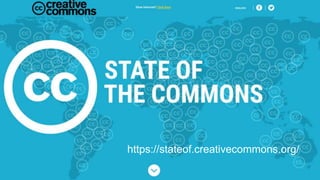 https://stateof.creativecommons.org/
 