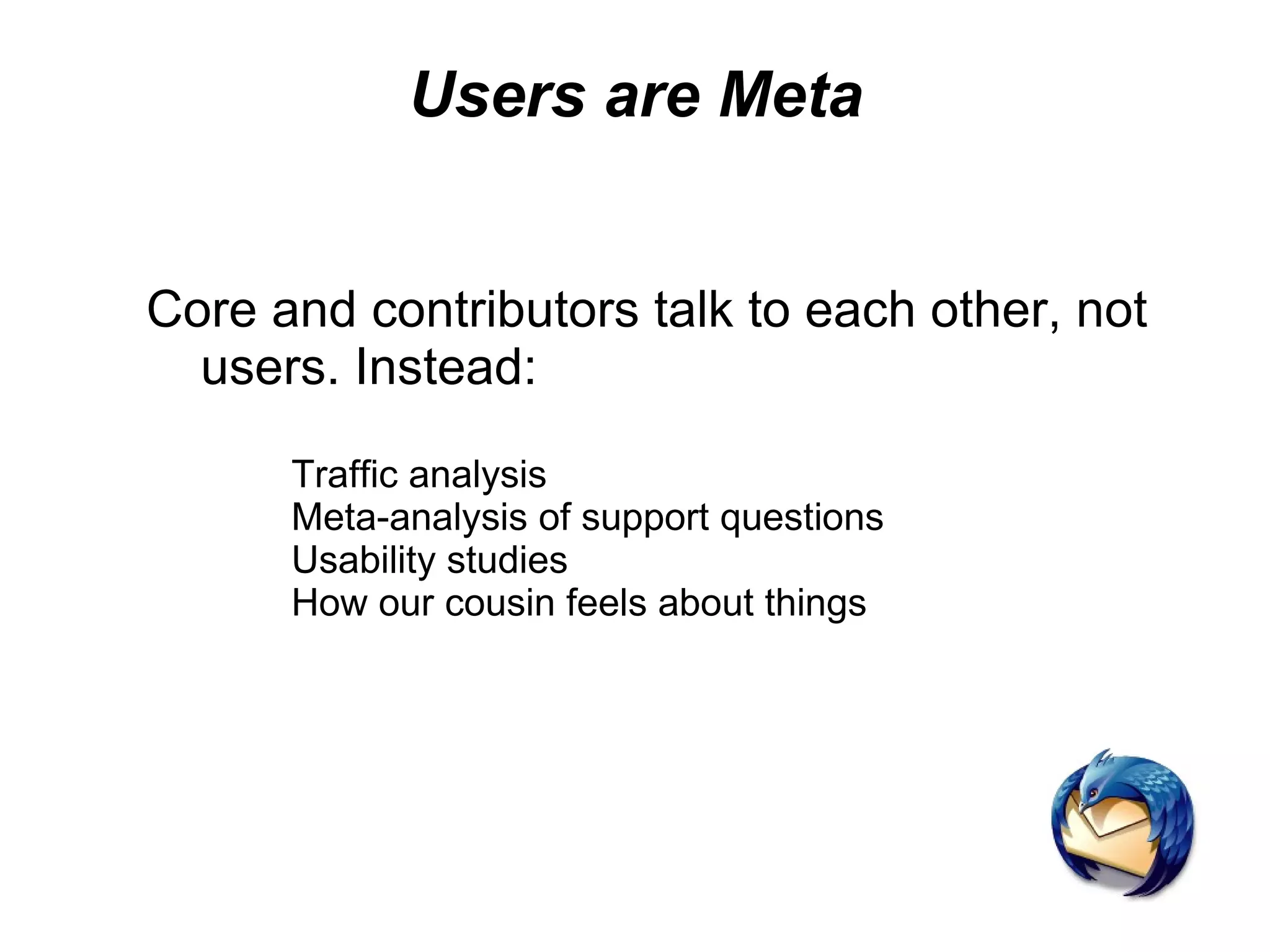 Open Source Communities Teams / contributors The source of success, growth, vitality and longevity of every open source project 