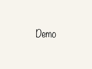 Demo
 