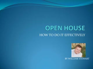 HOW TO DO IT EFFECTIVELY




             BY WILLIAM STEWART
 