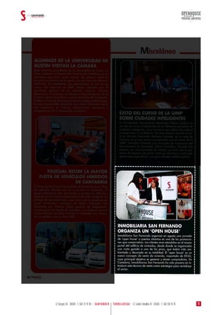 OPENHOUSE
PUERTAS ABIERTAS
Jornada de
11TORRELAVEGA · C/ Julián Ceballos 10 · 39300 · T.: 942 08 76 76C/ Burgos 36 · 39008 · T.: 942 37 19 99 · SANTANDER
 