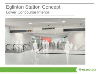 Eglinton Station Concept
Lower Concourse Interior
 