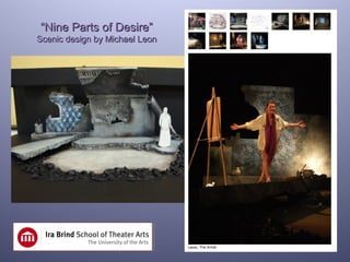 “Nine Parts of Desire”
Scenic design by Michael Leon
 