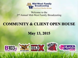 Welcome to the
2nd Annual Mid-West Family Broadcasting
 