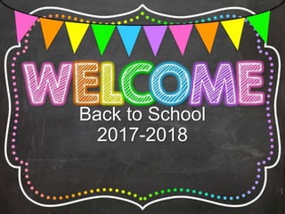 Back to School
2017-2018
 