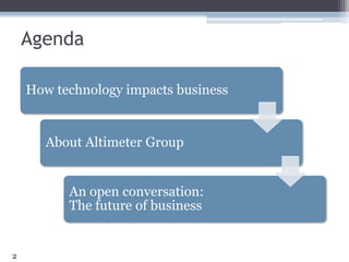 The Future Of Business by Altimeter Group Slide 2