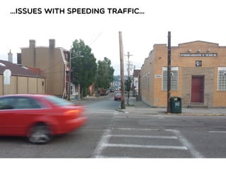 …ISSUES WITH SPEEDING TRAFFIC…
 