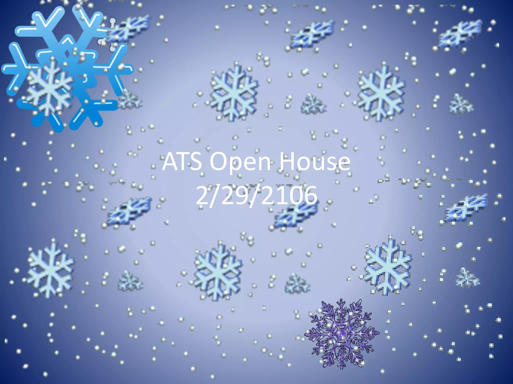 ATS Open House
2/29/2106