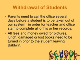 Withdrawal of Students ,[object Object],[object Object]