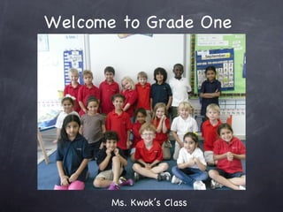Welcome to Grade One 2011 ,[object Object]