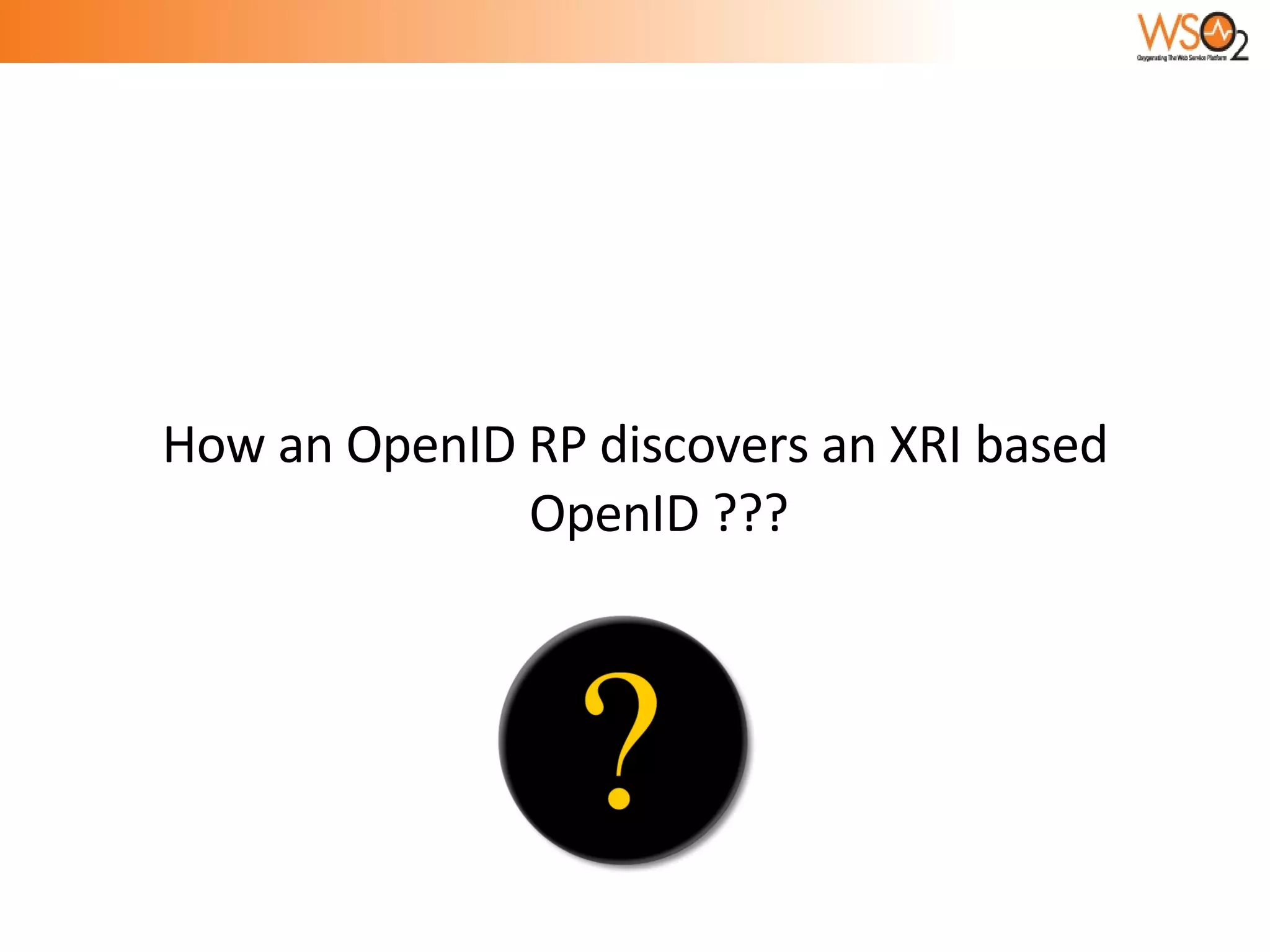 How an OpenID RP discovers an XRI based OpenID ??? 