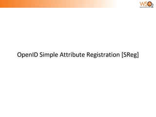 OpenID Simple Attribute Registration [SReg] 