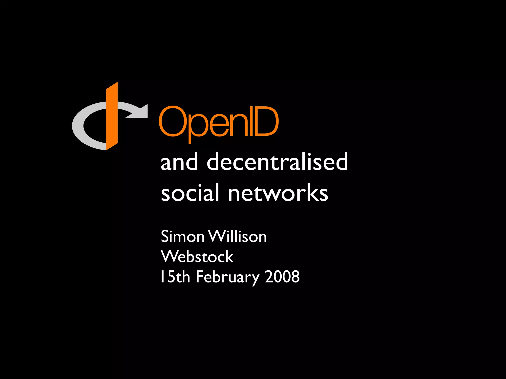 OpenID and decentralised social networks