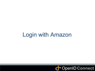 Connect	
OpenID	
Login with Amazon	
 