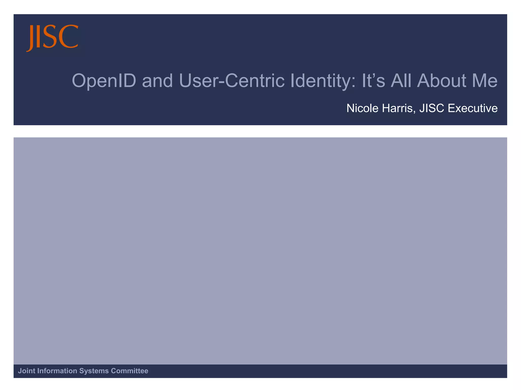 OpenIDand User-Centric Identity: It’s All About Me