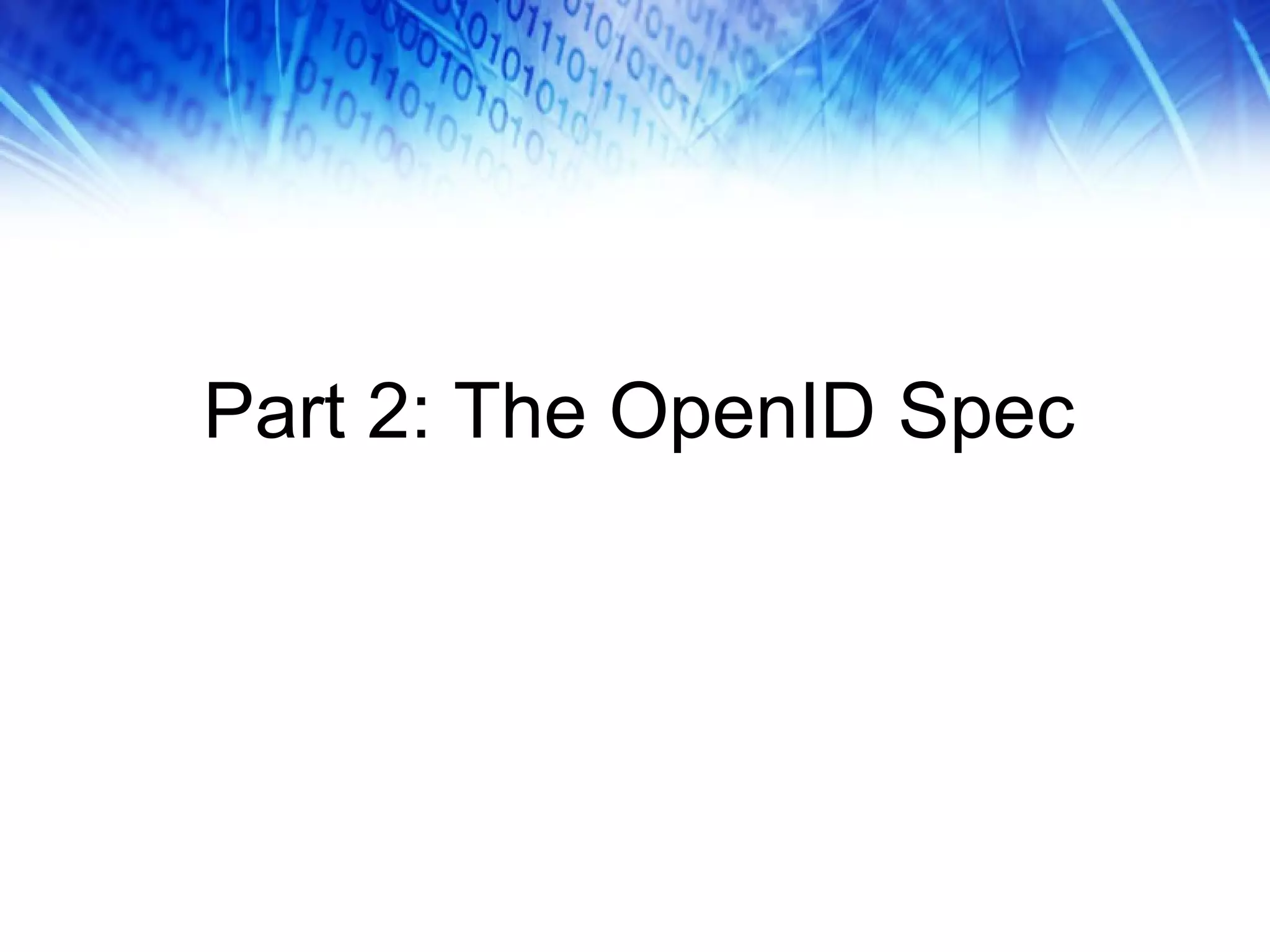 Part 2: The OpenID Spec 