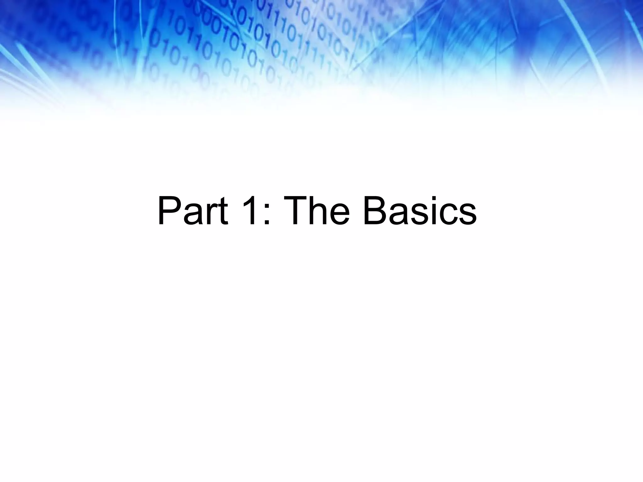 Part 1: The Basics 