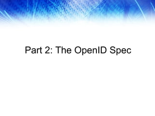 Part 2: The OpenID Spec 