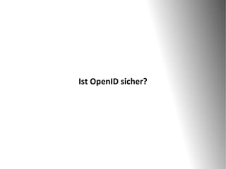 Ist OpenID sicher?
 