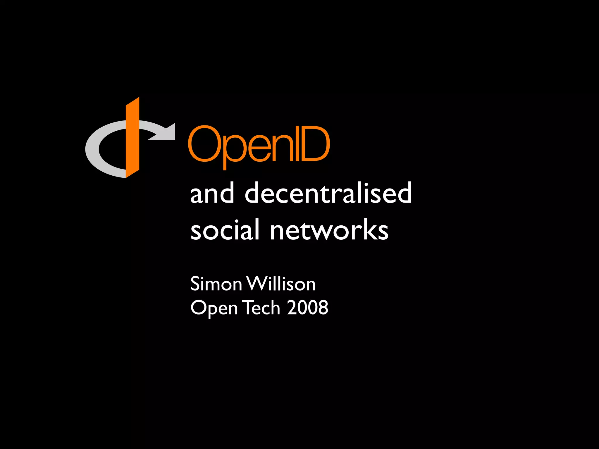 OpenID at Open Tech 2008