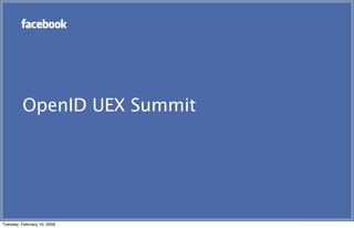 OpenID UEX Summit




Tuesday, February 10, 2009
 