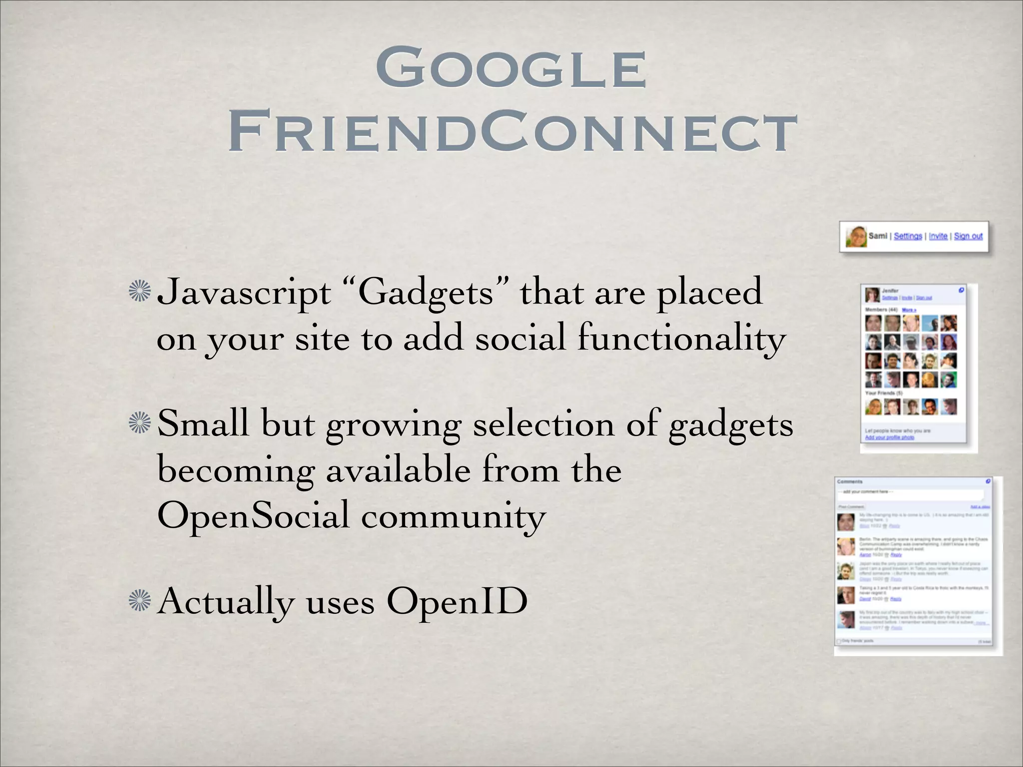 OpenID vs Facebook Connect vs FriendConnect