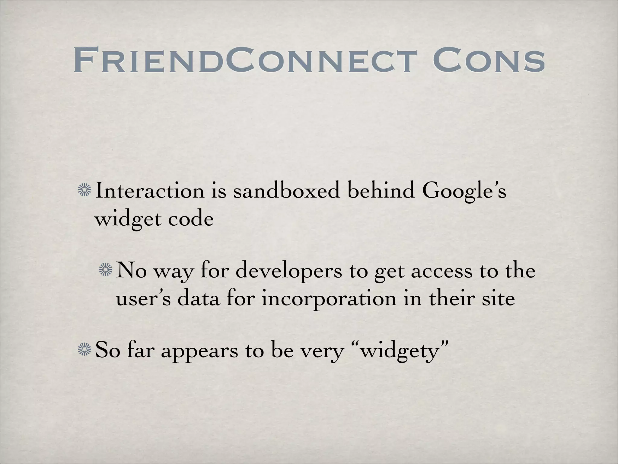 OpenID vs Facebook Connect vs FriendConnect