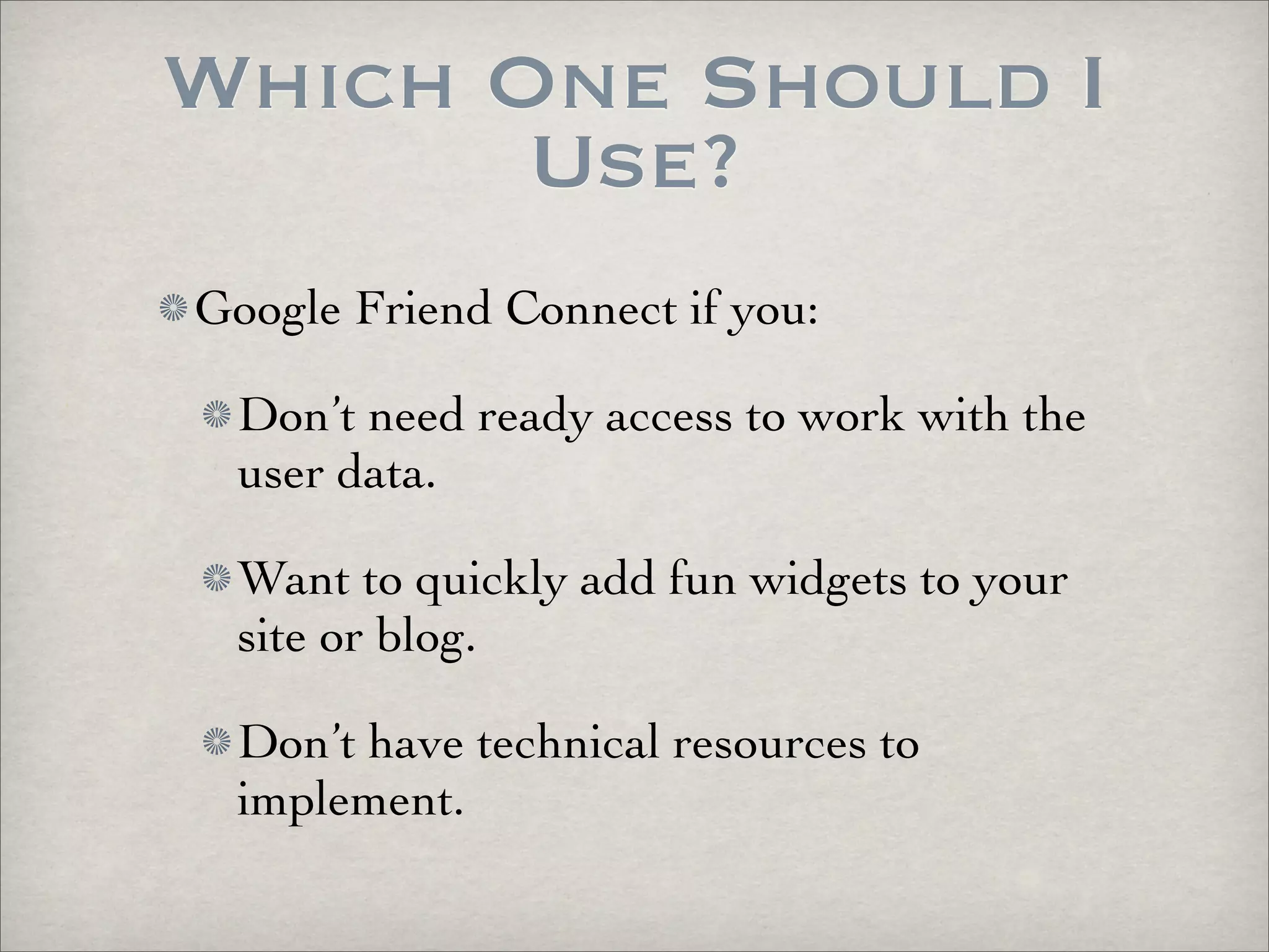OpenID vs Facebook Connect vs FriendConnect