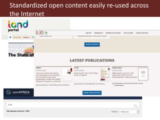 Standardized open content easily re-used across
the Internet
 