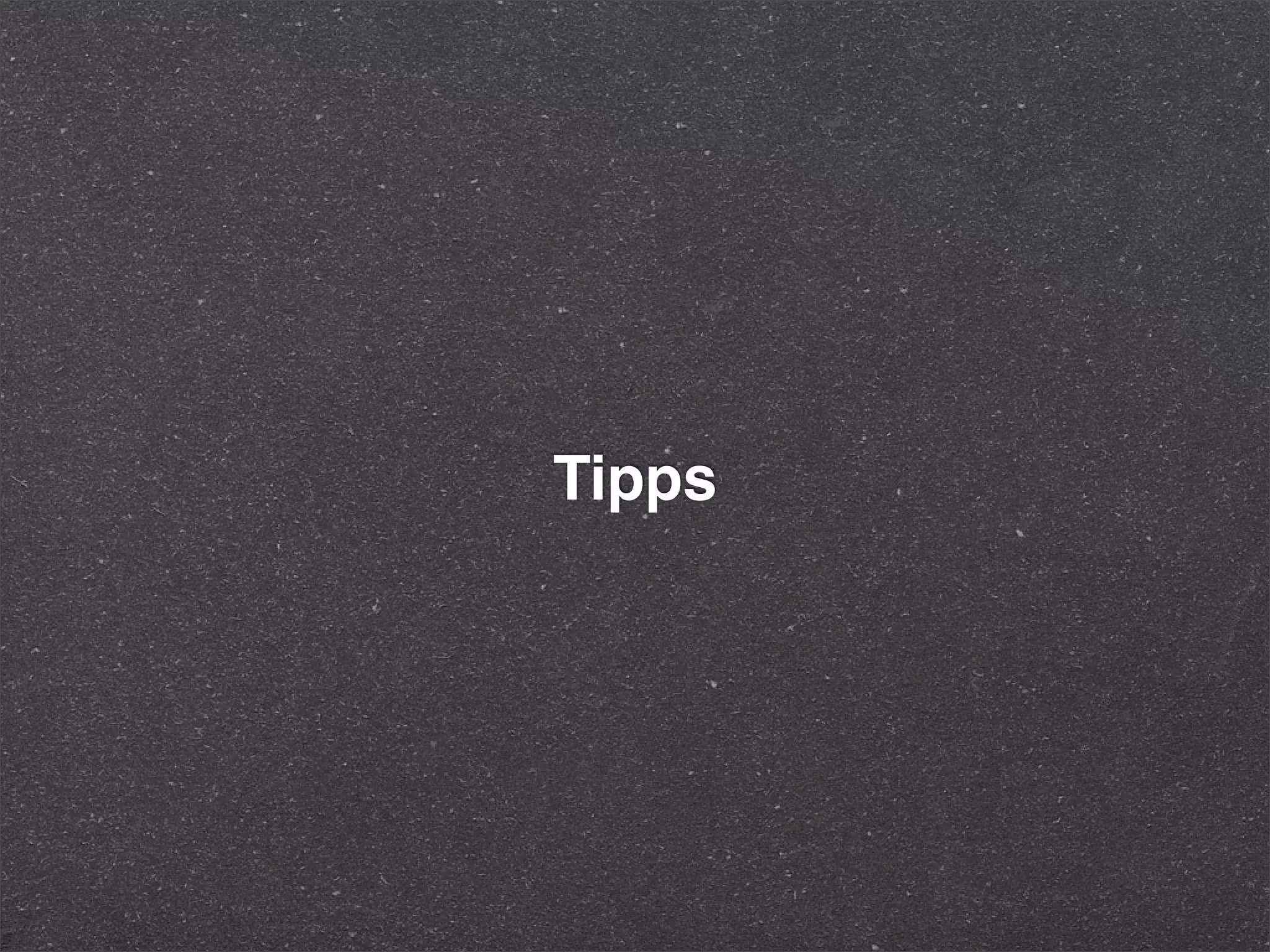 Tipps
 