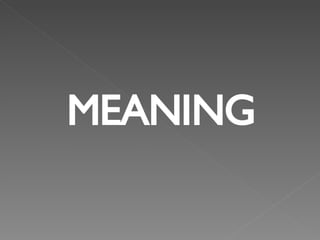 MEANING