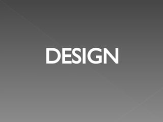 DESIGN