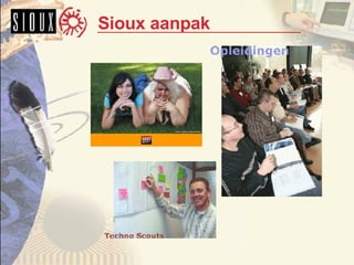Sioux aanpak 
