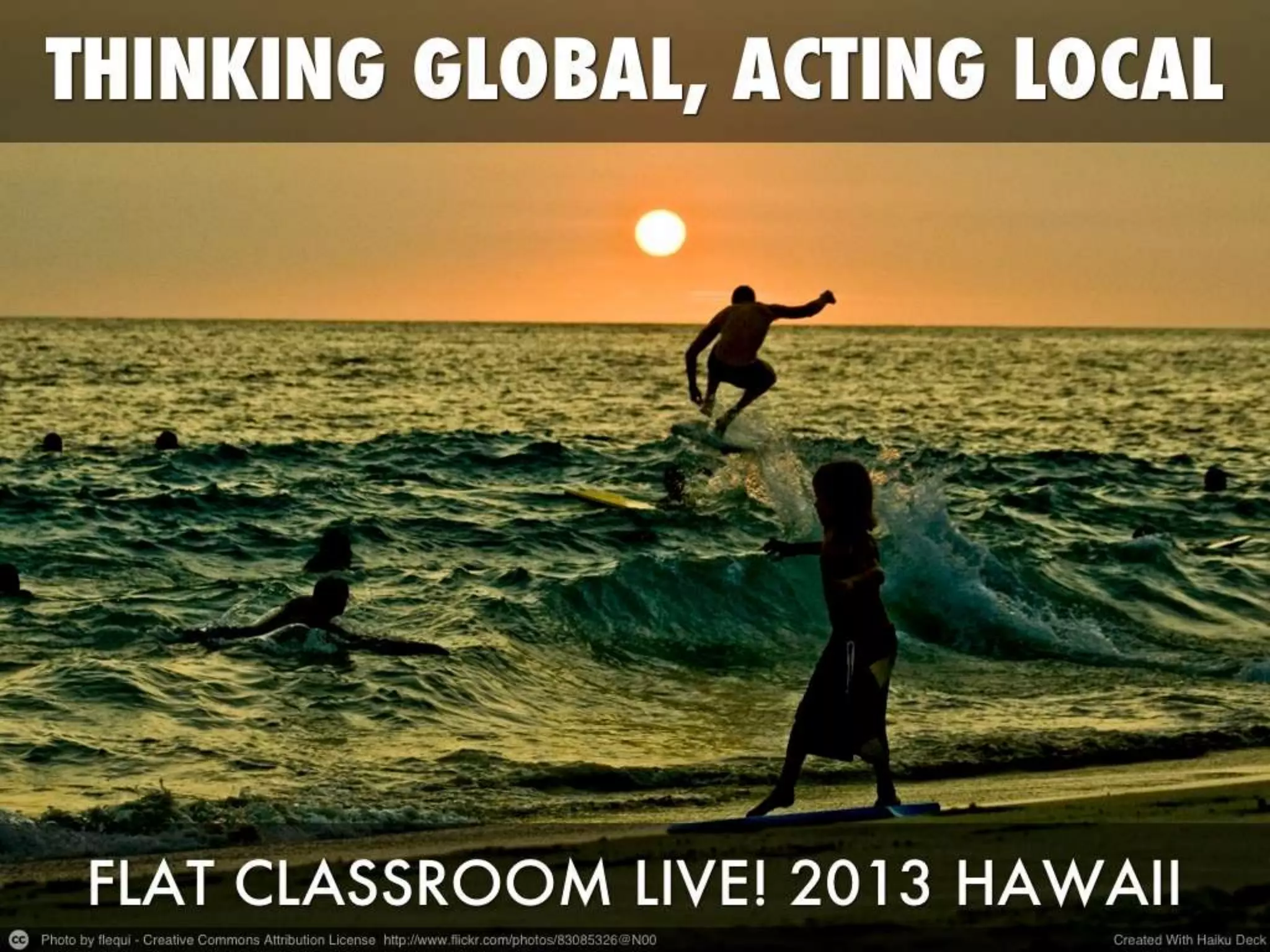 Flat Classroom Live! Hawaii 2013 Opening