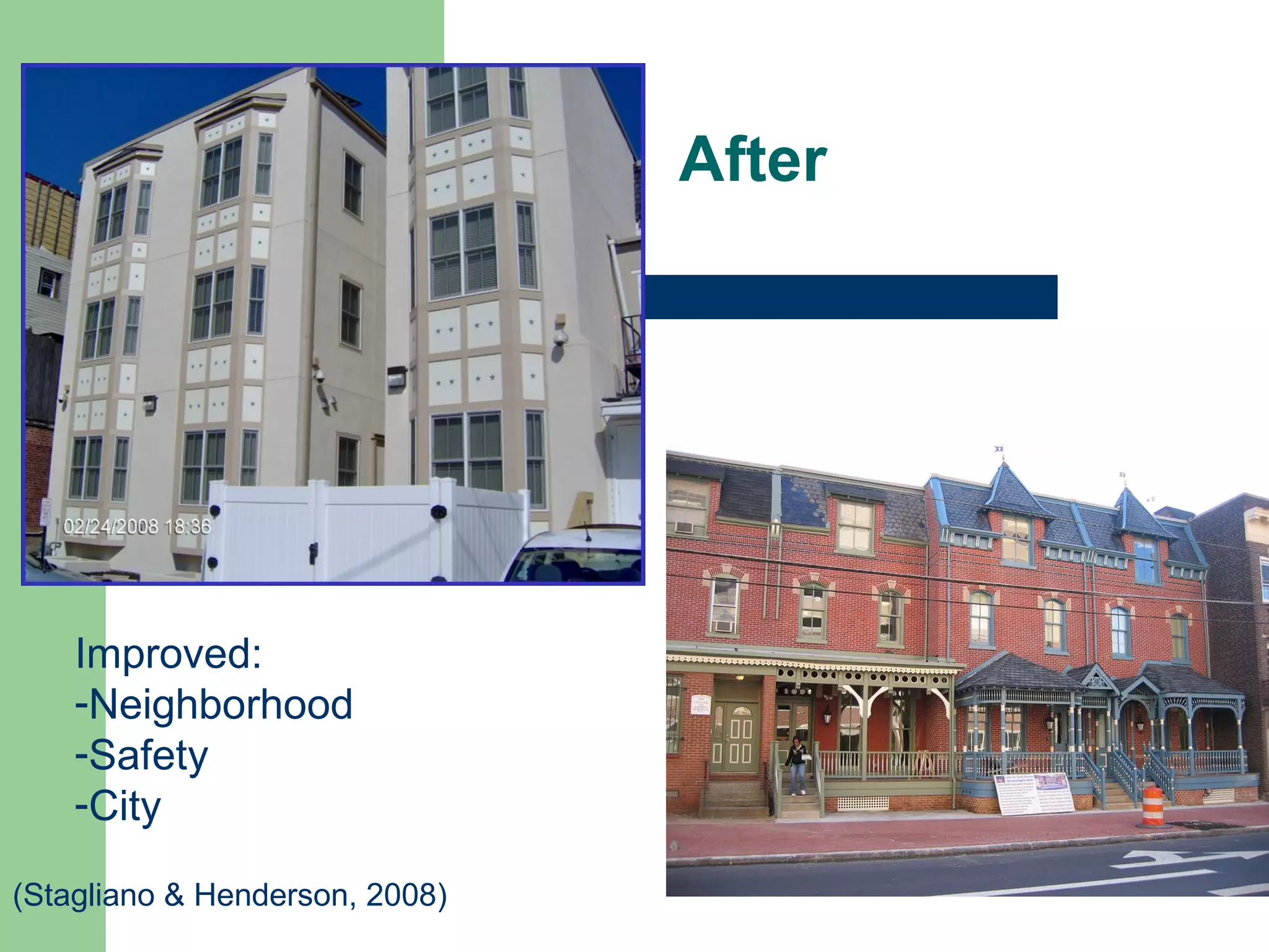After Improved: Neighborhood Safety City (Stagliano & Henderson, 2008)  