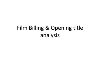 Opening credits analysis | PPTX