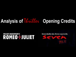 Analysis of ThrillerThriller Opening Credits
 