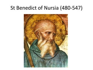 St Benedict of Nursia (480-547)
 